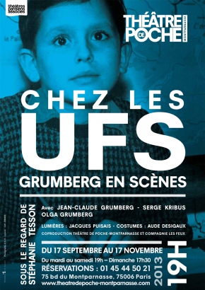 Chez les Ufs Grumberg en scènes Chez les Ufs Grumberg en scènes