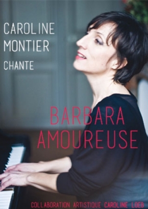 Caroline Montier chante Barbara Caroline Montier chante Barbara
