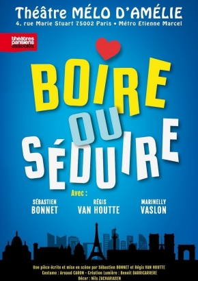 Boire ou séduire Boire ou séduire