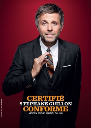 Certifié Conforme, Stéphane Guillon Certifié Conforme, Stéphane Guillon