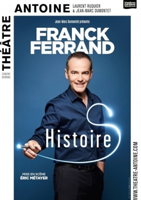 Franck Ferrand, Histoires Franck Ferrand, Histoires