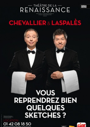 Chevallier et Laspales, Vous reprendrez bien quelques sketches ? Chevallier et Laspales, Vous reprendrez bien quelques sketches ?
