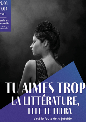 Tu aimes trop la littérature, ça te tuera Tu aimes trop la littérature, ça te tuera