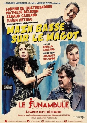 Main basse sur le magot Main basse sur le magot