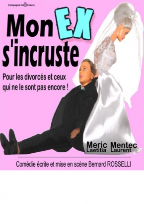 Mon Ex s'incruste Mon Ex s'incruste