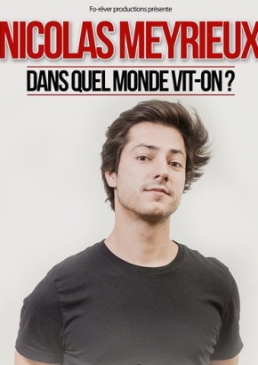 Nicolas Meyrieux, Dans quel monde vit-on ? Nicolas Meyrieux, Dans quel monde vit-on ?