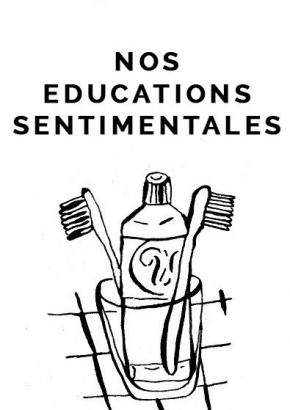 Nos éducations sentimentales Nos éducations sentimentales