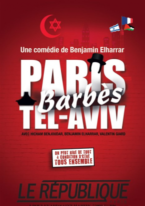 Paris, Barbès, Tel-Aviv Paris, Barbès, Tel-Aviv