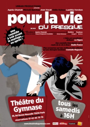 Pour La Vie…ou Presque ! Pour La Vie…ou Presque !