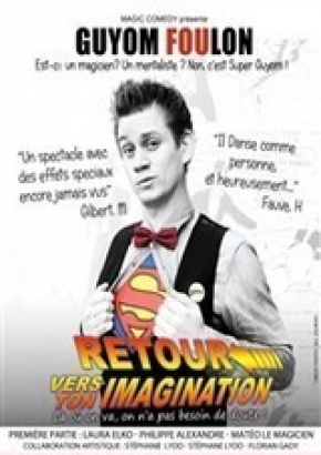 Guyom Foulon, Retour vers ton Imagination Guyom Foulon, Retour vers ton Imagination