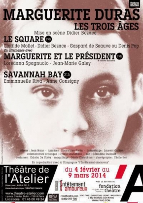 Marguerite Duras, Les 3 Ages - Savannah Bay Marguerite Duras, Les 3 Ages - Savannah Bay