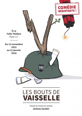 Les Bouts de Vaisselle, Comédie résistante ! Les Bouts de Vaisselle, Comédie résistante !