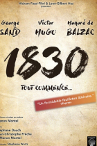 1830, Sand Hugo Balzac tout commence...