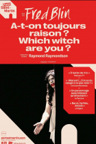 Fred Blin dans A-t-on toujours raison ? Which witch are you ?