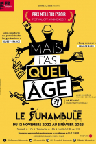 Mais t'as quel âge ?