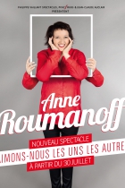 Anne Roumanoff : Aimons-nous les uns les autres