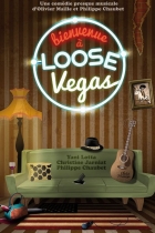 Bienvenue à loose Vegas