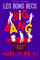 Les bons becs, big bang