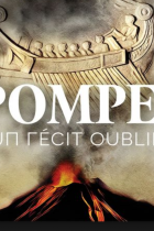 Expo Pompeï, un récit oublié
