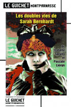 Les doubles vies de Sarah Bernhardt