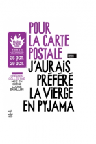 Pour la carte postale, j'aurais préféré la vierge en pyjama
