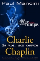 Charlie Chaplin sa vie son œuvre