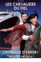 Les Chevaliers du Fiel, Croisière d'enfer