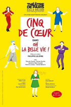 Oh la belle vie, Cinq de coeur