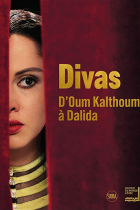 Expo Divas, d'Oum Kalthoum à Dalida