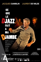 Ce que le Djazz fait à ma Djambe !