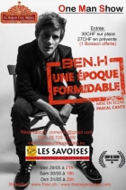 Ben H :  Une époque formidable