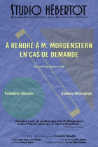 À rendre à M. Morgenstern en cas de demande