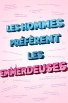Les Hommes préfèrent les emmerdeuses