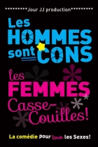 Les Hommes sont Cons, les Femmes Casse-Couilles