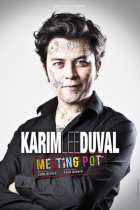 Karim Duval, Melting Pot