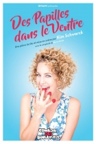 Kim Schwarck, Des Papilles dans le ventre