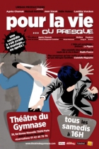 Pour La Vie…ou Presque !