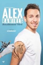 Alex Ramirès, Sensiblement Viril