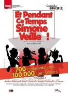 Et pendant ce temps, Simone veille !