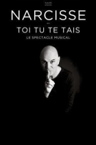 Narcisse, Toi tu te tais