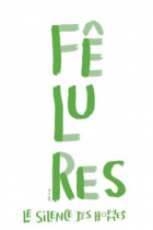 Fêlures, le silence des hommes