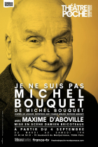Je ne suis pas Michel Bouquet