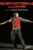 Julien Cottereau, aaAhh Bibi