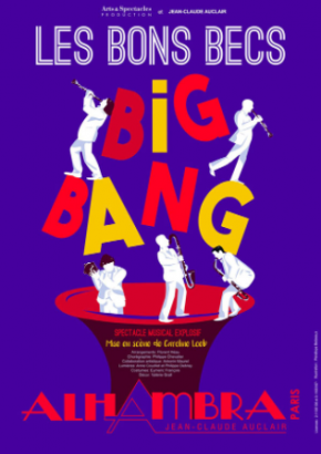 Les bons becs, big bang