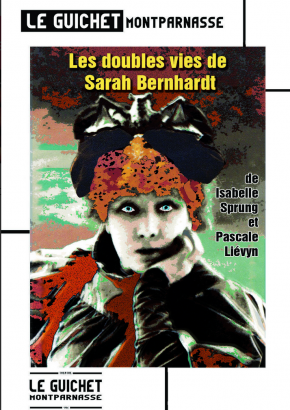 Les doubles vies de Sarah Bernhardt
