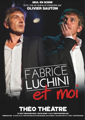 Fabrice Luchini et Moi