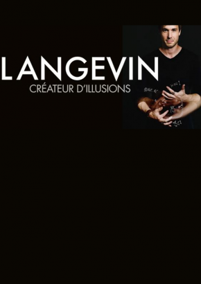 Langevin, Créateur d'illusions