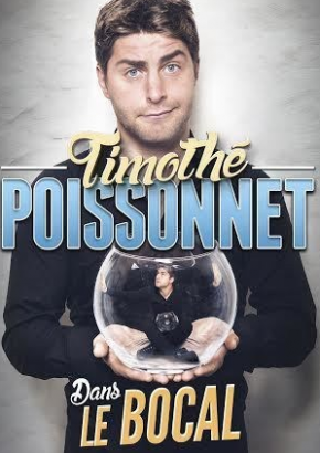 Timothe Poissonnet, Le bocal
