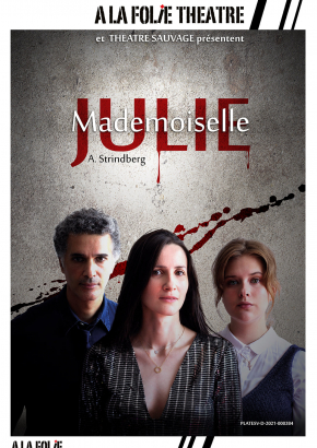 Mademoiselle Julie (Compagnie Théâtre Sauvage)